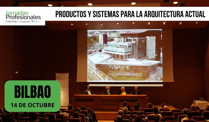 Bilbao, 2025. Productos y sistemas para la arquitectura actual