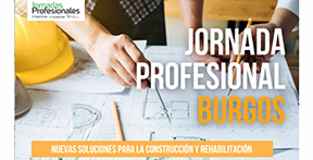 2022: BURGOS: Nuevas soluciones para la construcción y rehabilitación moderna