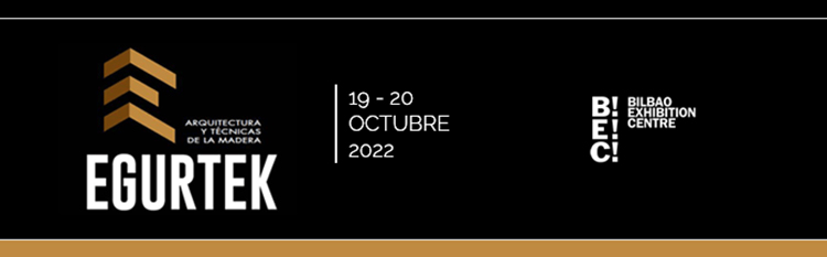 2022: Foro Internacional de Arquitectura y Construcción en Madera, Egurtek