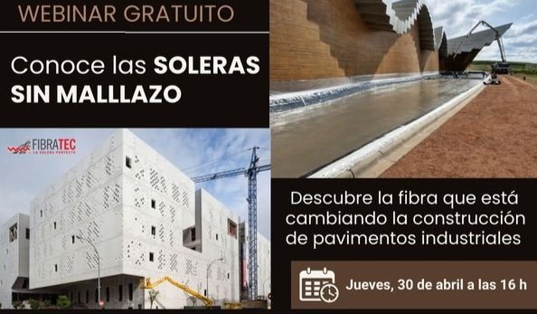 - 2026 WEBINAR:Soleras sin mallazo: la fibra que est&aacute; cambiando la construcci&oacute;n de pavimentos industriales