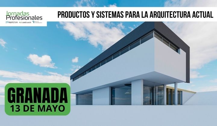 - Granada, 2025. Productos y sistemas para la arquitectura actual