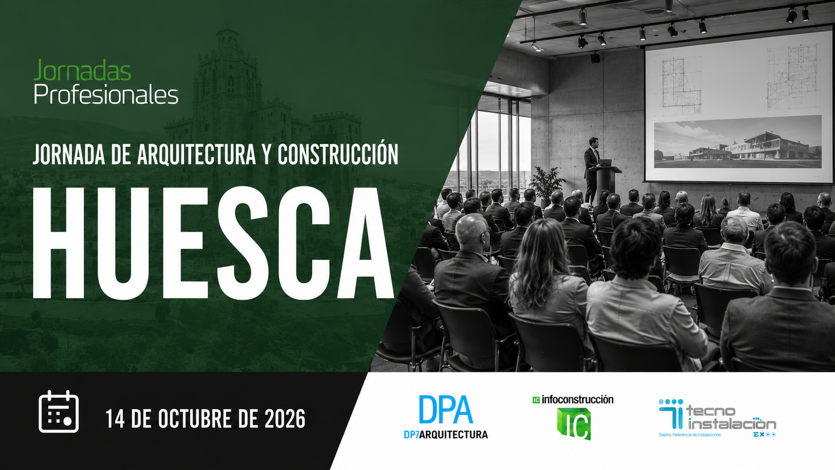 Huesca, 2026. Jornada Arquitectura y Construcci&oacute;n