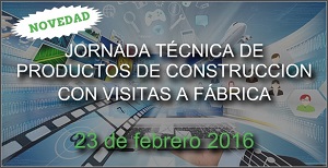 Jornada técnica de productos de construcción con visitas a fábrica en GIPUZKOA