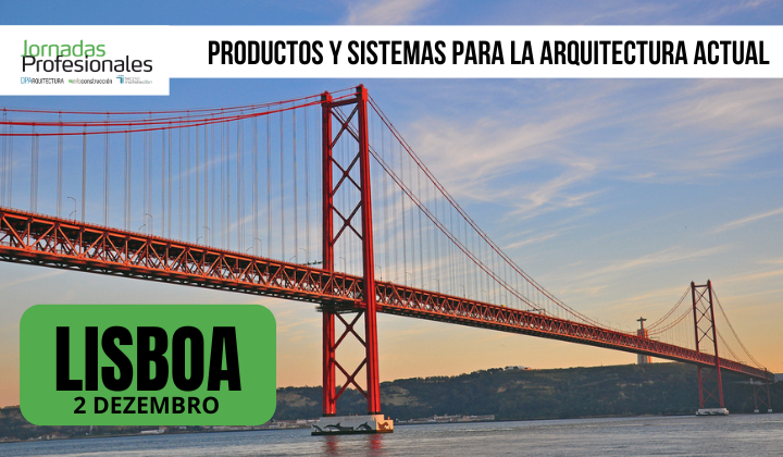 - Lisboa, 2025. Productos y sistemas para la arquitectura actual