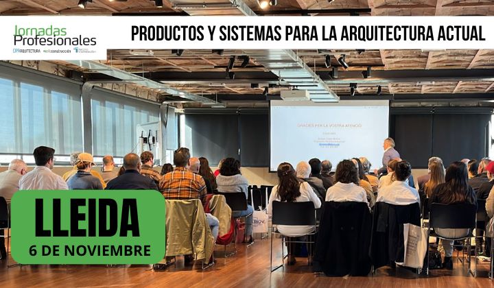 - Lleida, 2025. Productos y sistemas para la arquitectura actual