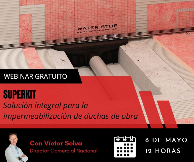 -WEBINAR 2026: Superkit &ndash; Soluci&oacute;n integral para la impermeabilizaci&oacute;n de duchas de obra