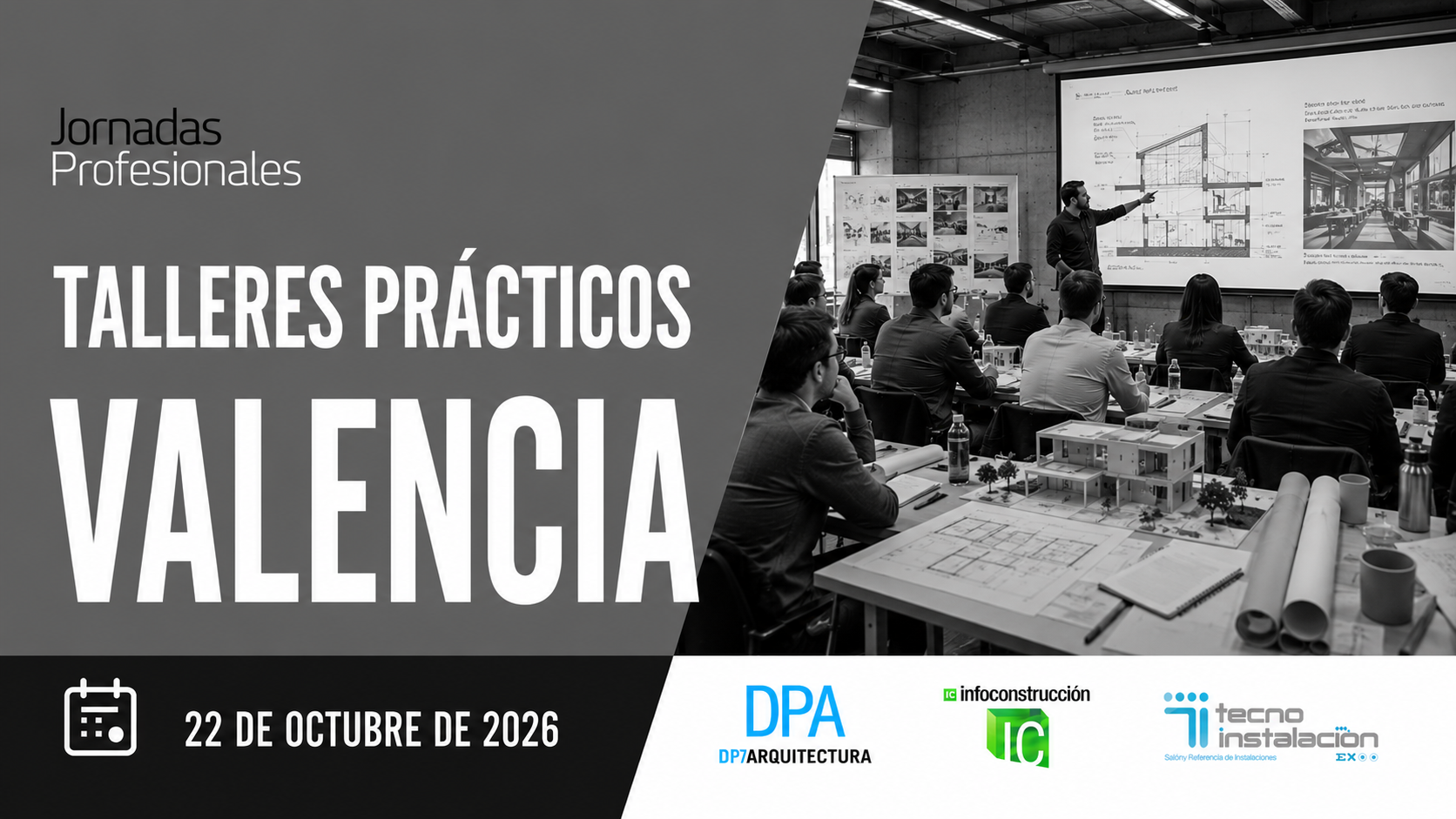 Valencia Talleres Pr&aacute;cticos, 2026. Jornada Arquitectura y Construcci&oacute;n