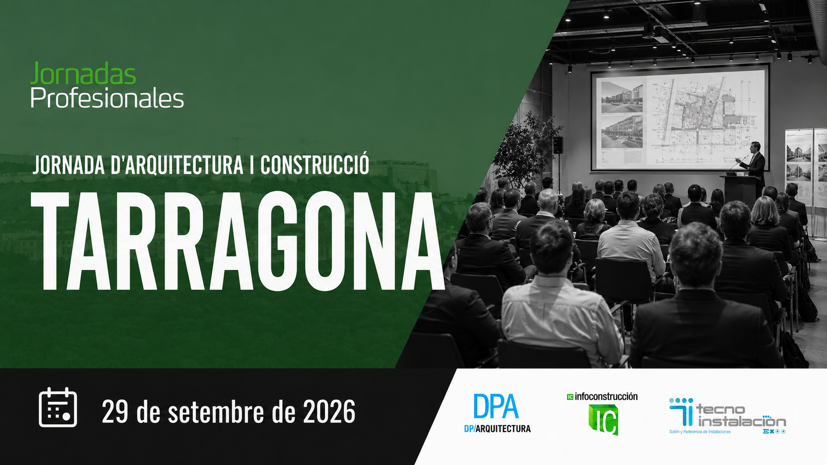 Tarragona, 2026. Jornada Arquitectura y Construcci&oacute;n