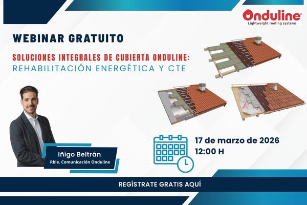 WEBINAR GRATUITO: Soluciones integrales de cubierta Onduline: Rehabilitaci&oacute;n energ&eacute;tica y CTE
