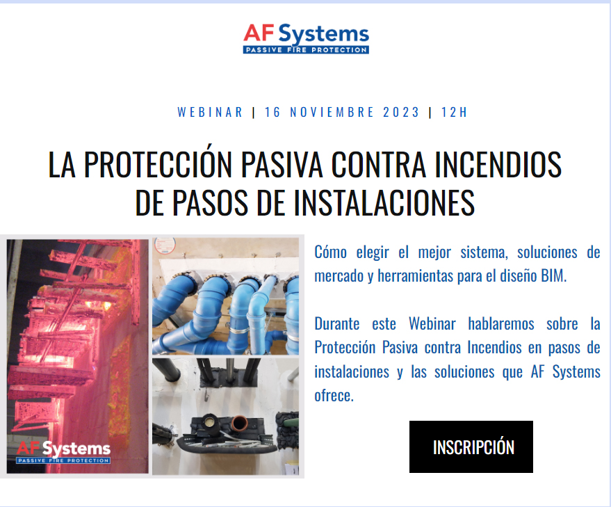 2023 Webinar: LA PROTECCIÓN PASIVA CONTRA INCENDIOS DE PASOS DE INSTALACIONES