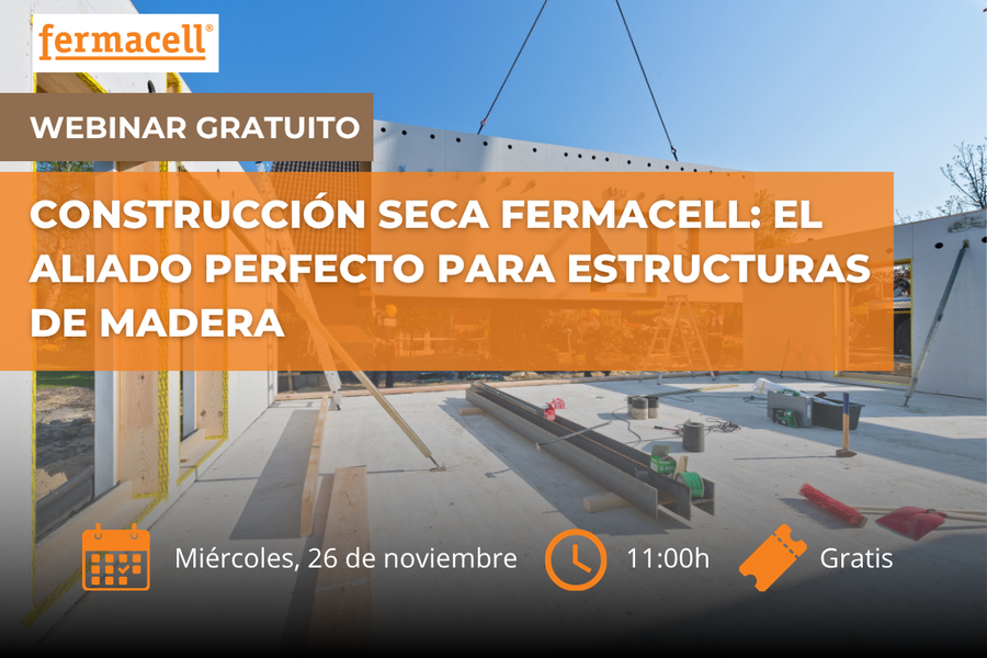 WEBINAR GRATUITO:  Construcción seca fermacell: el aliado perfecto para estructuras de madera