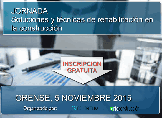 ORENSE: Jornada de Soluciones y técnicas de rehabilitación en la Construcción