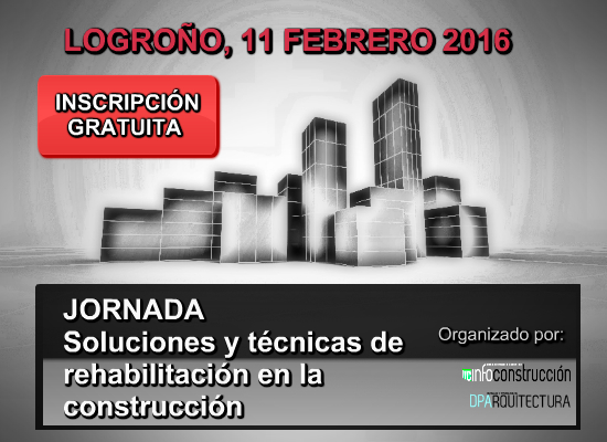 LOGROÑO: Técnicas y sistemas de rehabilitación para una construcción eficiente