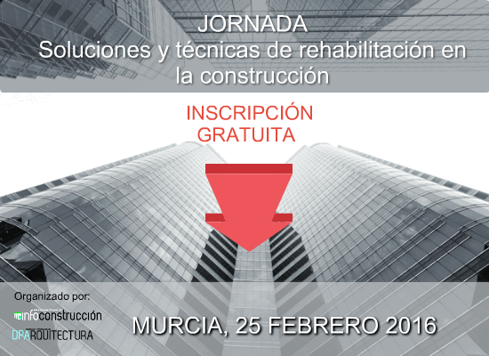 MURCIA 2016: Técnicas y sistemas de rehabilitación para una construcción eficiente