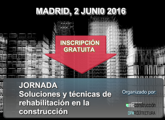 MADRID 2016: Técnicas y sistemas de rehabilitación para una construcción eficiente