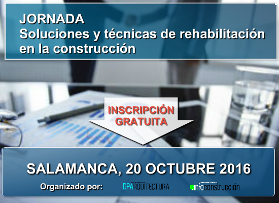 SALAMANCA 2016: Técnicas y sistemas de rehabilitación para una construcción eficiente