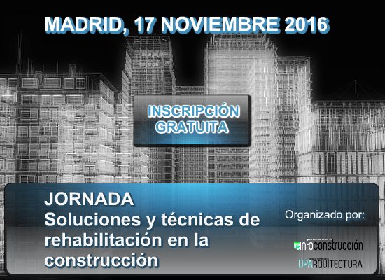 MADRID 2016: Técnicas y sistemas de rehabilitación para una construcción eficiente