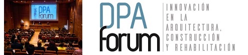 2019 DPA Forum MALAGA, Innovación en la Arquitectura, Construcción y Rehabilitación