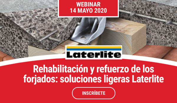 WEBINAR >> REHABILITACIÓN Y REFUERZO DE FORJADOS. Soluciones ligeras Laterlite