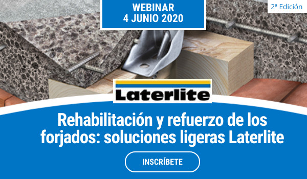 WEBINAR >> REHABILITACIÓN Y REFUERZO DE FORJADOS. Soluciones ligeras Laterlite (2da sesión)