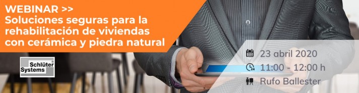 WEBINAR >> SCHLÜTER SYSTEMS Soluciones seguras para la rehabilitación de viviendas con cerámica y piedra natural