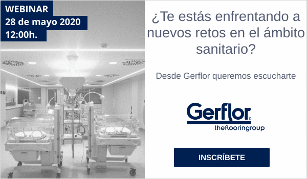 WEBINAR>> GERFLOR Debate: ¿Te estás enfrentado a nuevos retos en el ámbito sanitario? Desde Gerflor queremos escucharte