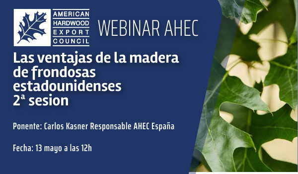 WEBINAR >> AHEC. American Hardwood. Las ventajas de la madera de frondosas estadounidenses para la construcción y el diseño