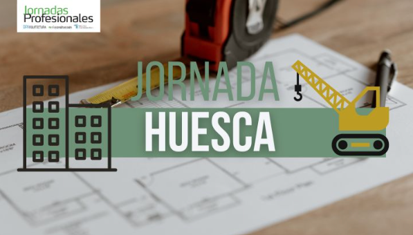 HUESCA: ARQUITECTURA DE FUTURO: descubriendo nuevos productos y soluciones de construcción