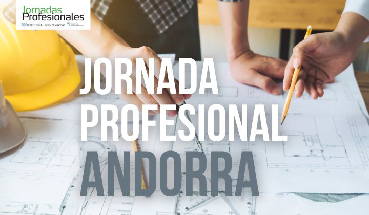 2023 ANDORRA: Innovación sostenible en productos y servicios para la arquitectura y la rehabilitación