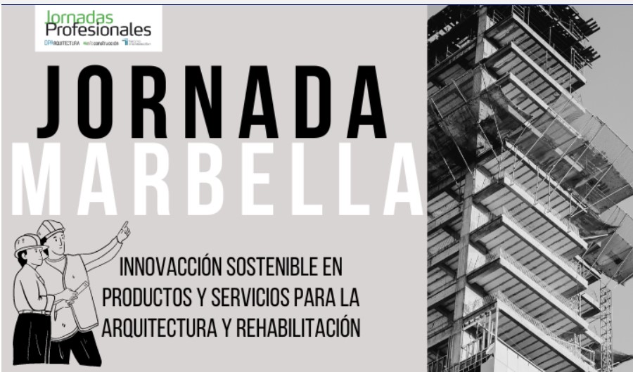 2023 MARBELLA  Innovación sostenible en productos y servicios para la arquitectura y la rehabilitación