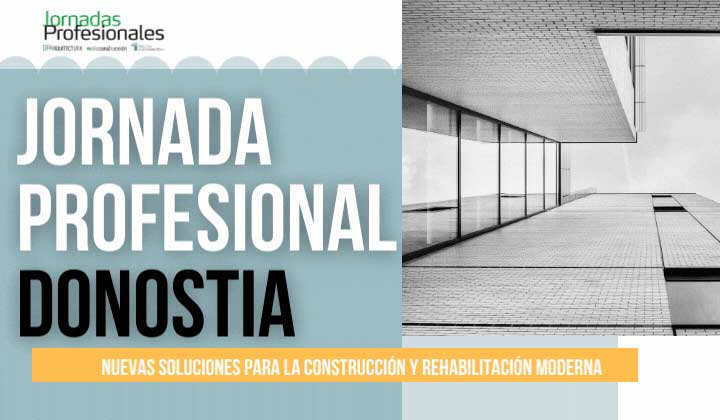 2022 Donostia: Nuevas soluciones para la construcción y rehabilitación moderna