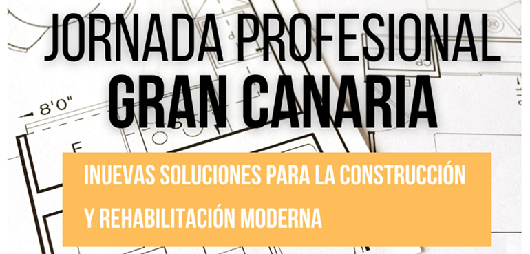 2022 GRAN CANARIA: Nuevas soluciones para la construcción y rehabilitación moderna