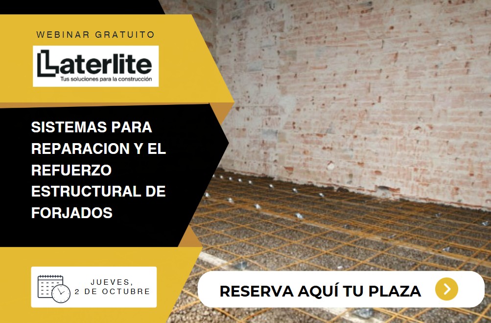 - 2025 WEBINARS: Sistemas para reparación y el refuerzo estructural de forjados Laterlite