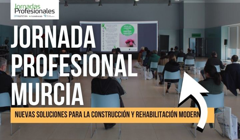 2022 MURCIA: Nuevas soluciones para la construcción y rehabilitación moderna