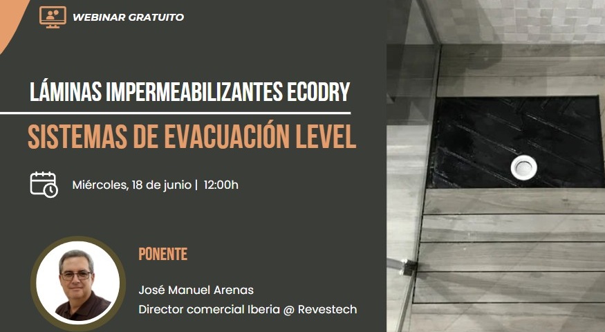 - 2025 WEBINAR: Láminas impermeabilizantes ECODRY. Sistemas de evacuación LEVEL