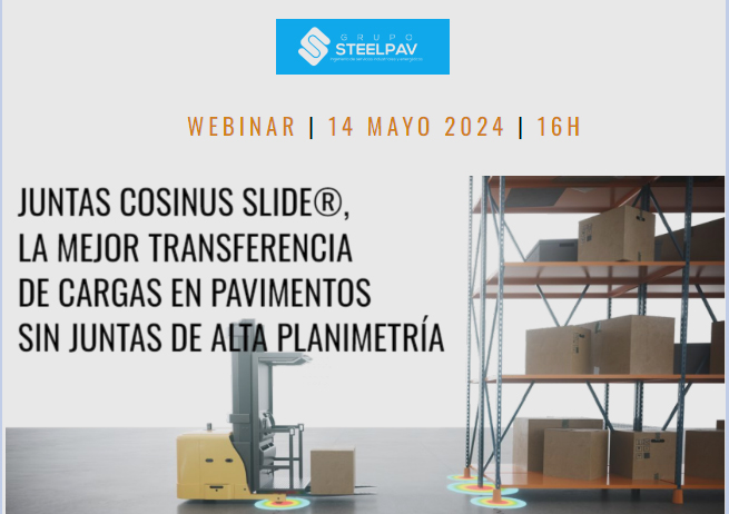 - Webinar JUNTAS COSINUS SLIDE®, LA MEJOR TRANSFERENCIA DE CARGAS EN PAVIMENTOS SIN JUNTAS DE ALTA PLANIMETRÍA