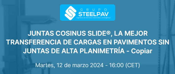 2024 Webinar: JUNTAS COSINUS SLIDE®, LA MEJOR TRANSFERENCIA DE CARGAS EN PAVIMENTOS SIN JUNTAS DE ALTA PLANIMETRÍA