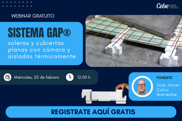 - WEBINAR GRATUITO: Sistema GAP&reg;: soleras y cubiertas planas con c&aacute;mara y aisladas
