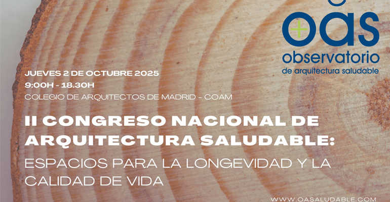 Madrid acogerá el II Congreso Nacional de Arquitectura Saludable en octubre de 2025