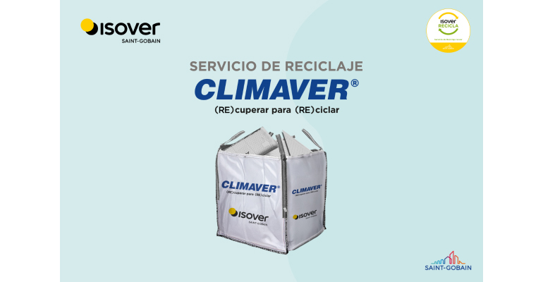 Isover lanza el servicio Climaver (RE)cuperar para (RE)ciclar para reducir residuos en obra